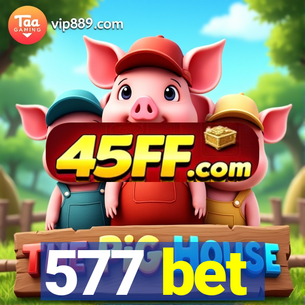 577 bet